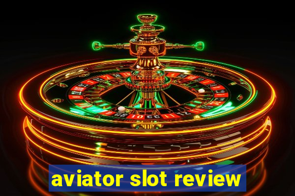 aviator slot review