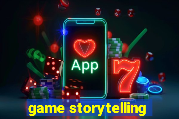 game storytelling