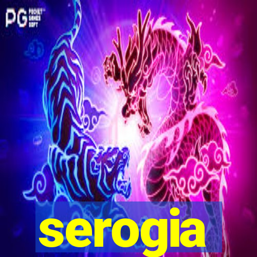 serogia