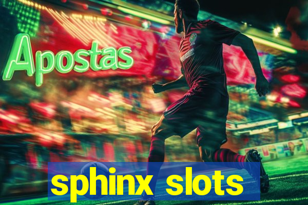 sphinx slots