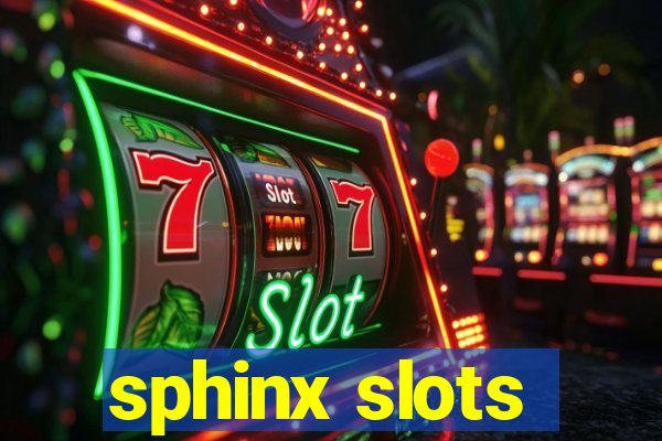 sphinx slots