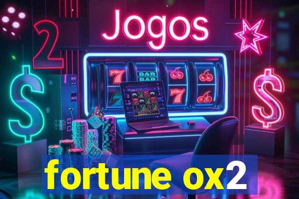 fortune ox2