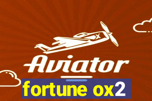 fortune ox2