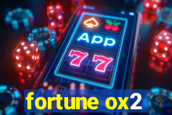 fortune ox2