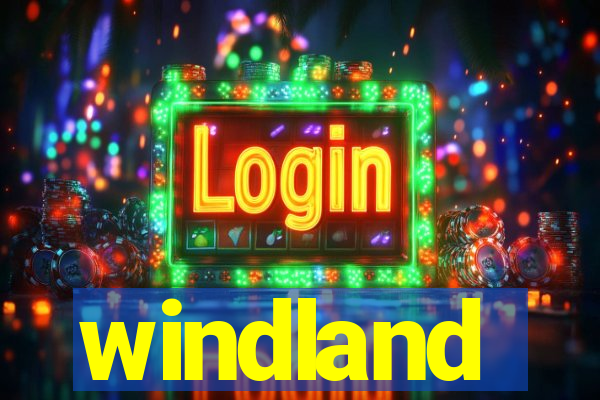 windland