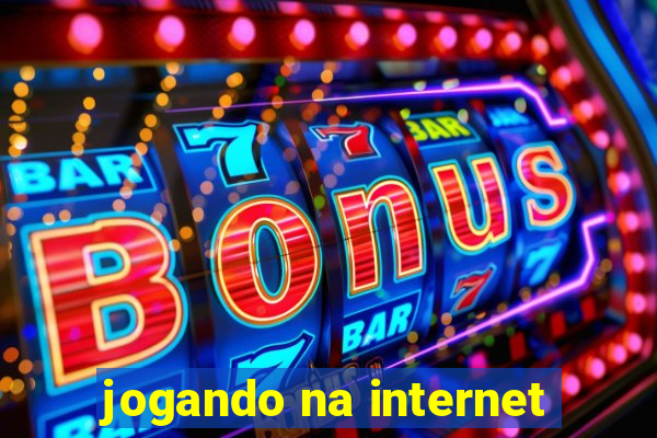 jogando na internet