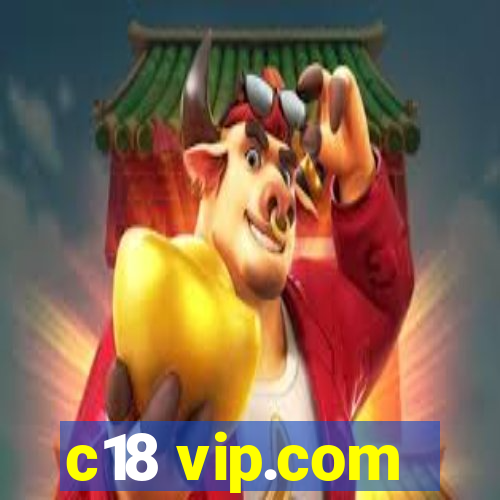 c18 vip.com