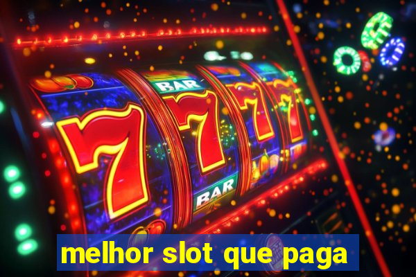 melhor slot que paga