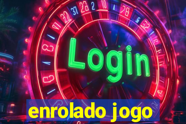 enrolado jogo