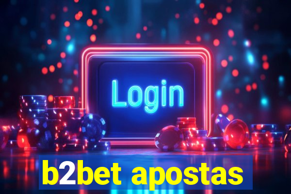 b2bet apostas