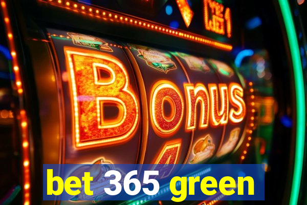 bet 365 green