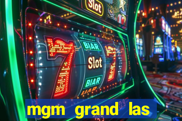 mgm grand las vegas casino