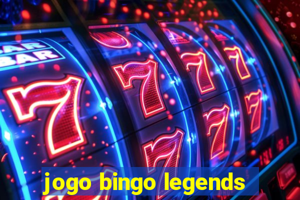 jogo bingo legends