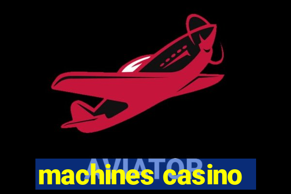 machines casino