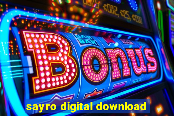 sayro digital download