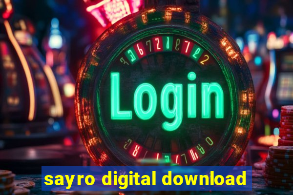 sayro digital download