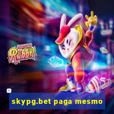 skypg.bet paga mesmo