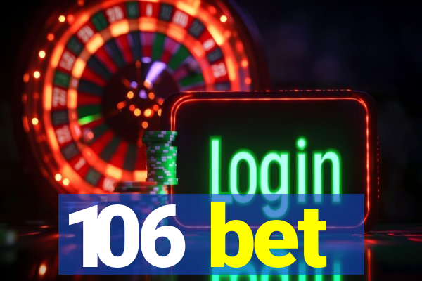 106 bet