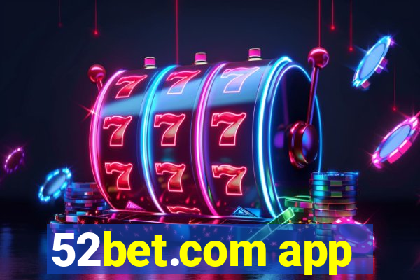 52bet.com app