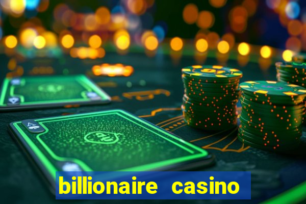 billionaire casino free chip