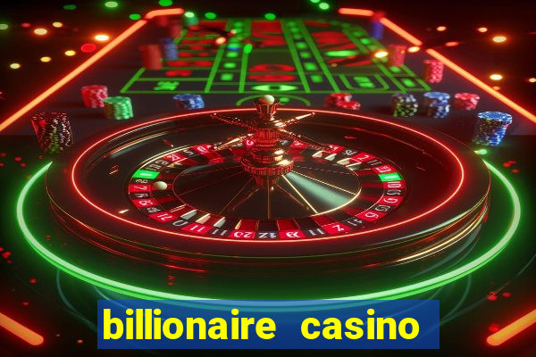 billionaire casino free chip