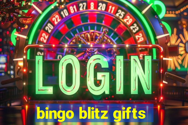 bingo blitz gifts