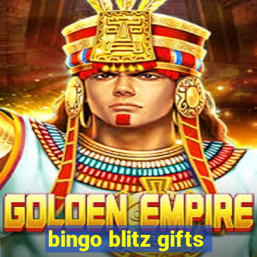 bingo blitz gifts