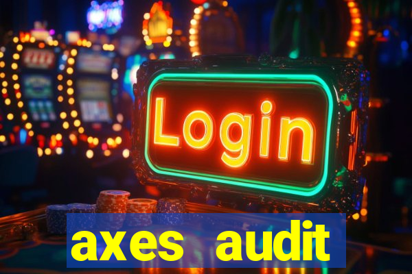 axes audit expertise paris 14