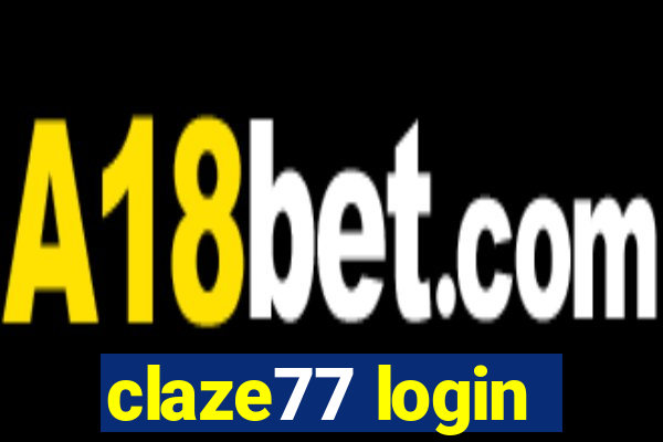 claze77 login