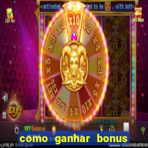 como ganhar bonus estrela bet