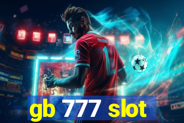 gb 777 slot