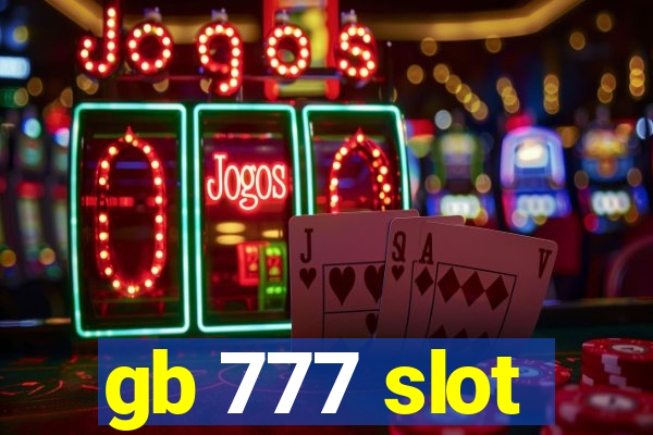 gb 777 slot