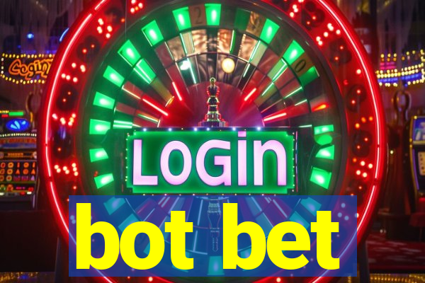 bot bet