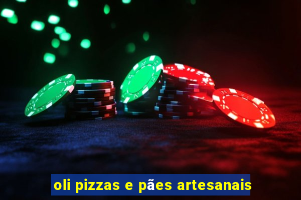 oli pizzas e pães artesanais