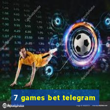 7 games bet telegram