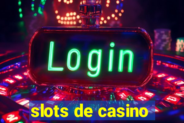 slots de casino