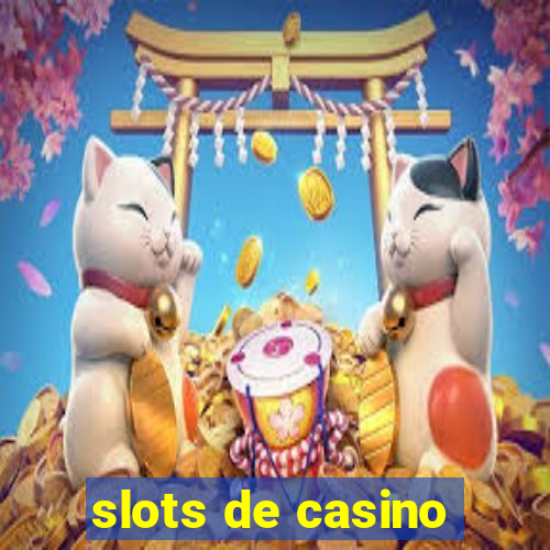 slots de casino