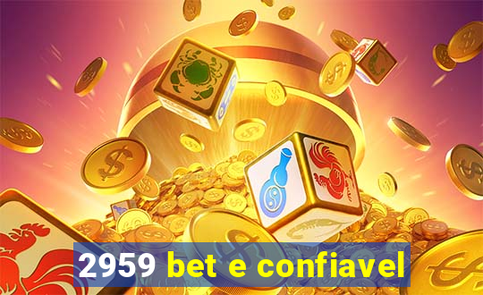 2959 bet e confiavel