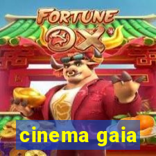 cinema gaia