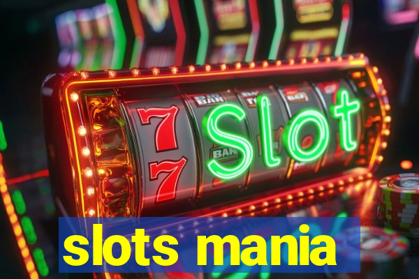 slots mania