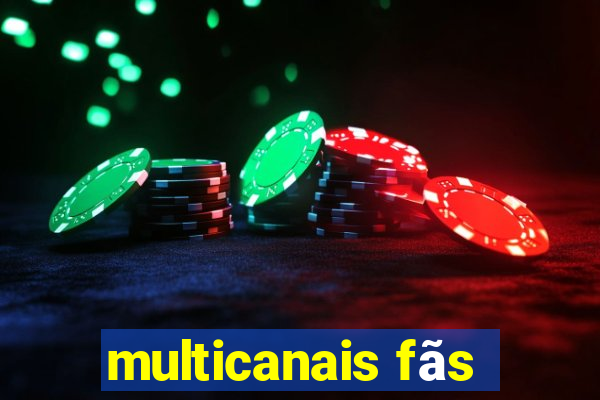 multicanais fãs