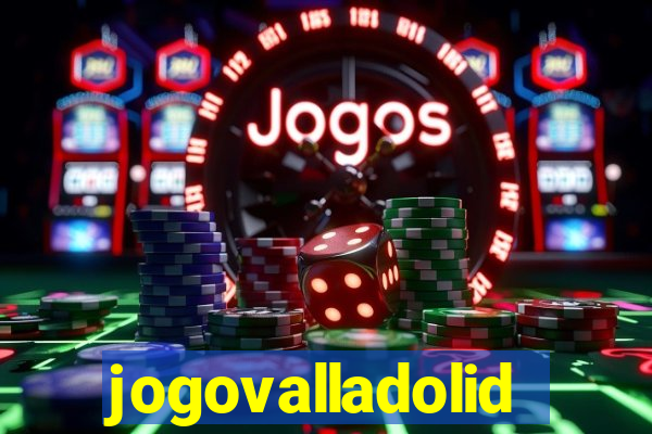 jogovalladolid