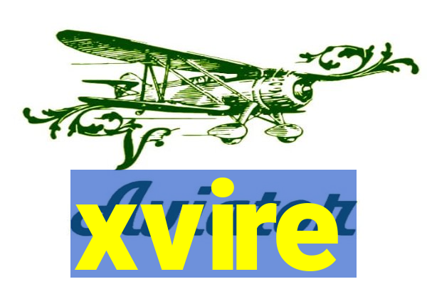 xvire