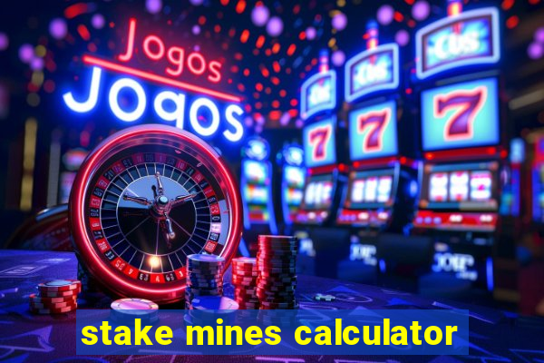 stake mines calculator