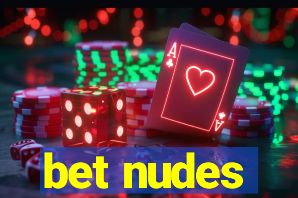 bet nudes