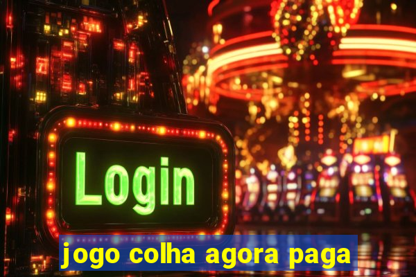 jogo colha agora paga