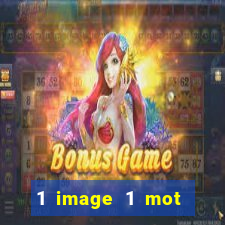 1 image 1 mot casino max