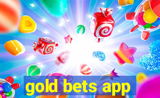 gold bets app