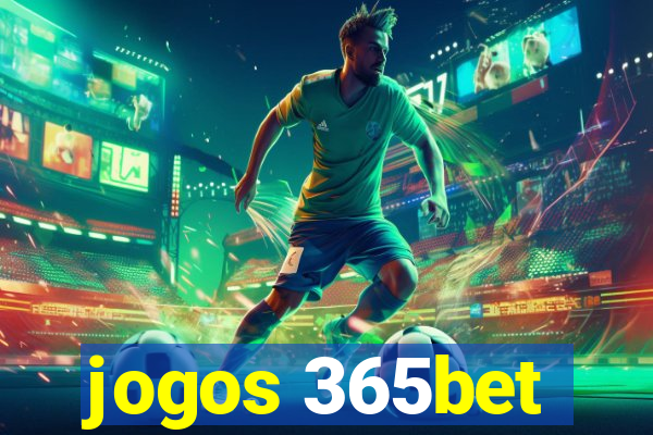 jogos 365bet