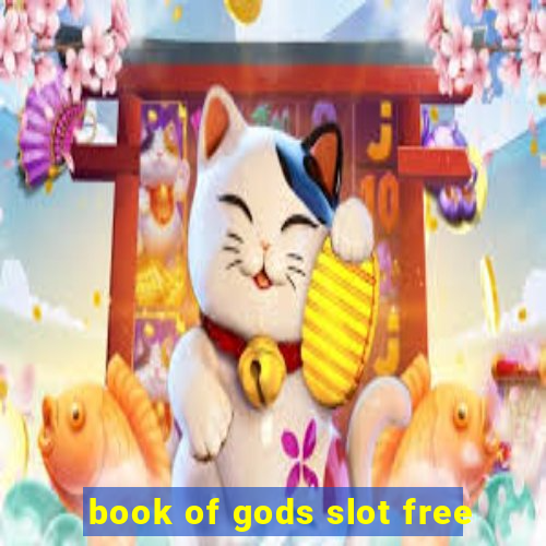 book of gods slot free